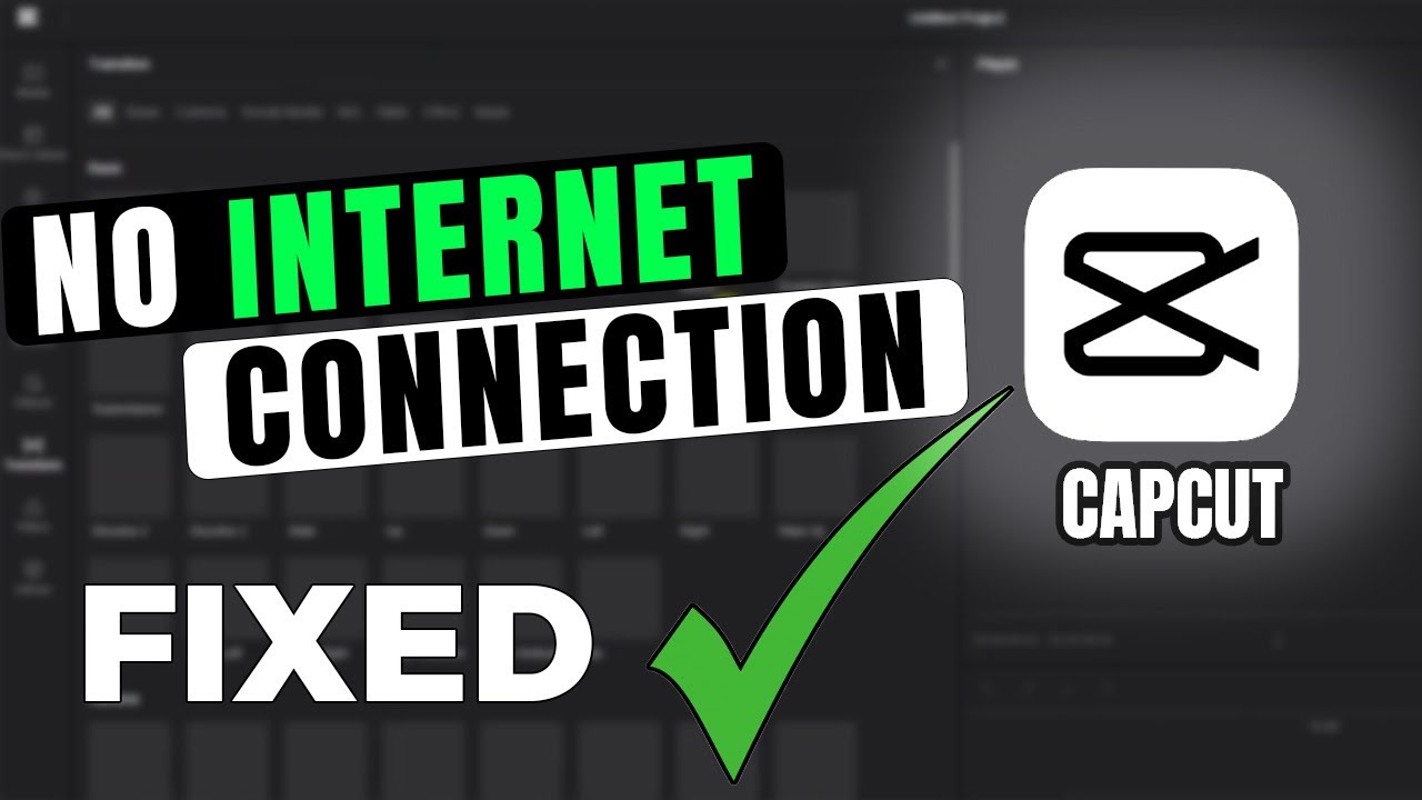 How to Fix “No Internet Connection Problem” in CapCut –